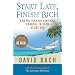 Start Late, Finish Rich: A No-fail Plan for Achieving Financial Freedom at Any Age