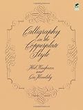 Calligraphy in the Copperplate Style (Lettering, Calligraphy, Typography)