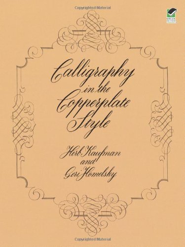 Calligraphy in the Copperplate Style (Lettering, Calligraphy, Typography)