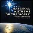 Mohamed Fawzi: National Anthems of the World / Swarovski Orchestra
