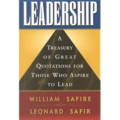 Leadership: A Treasury of Great Quotation for Those Who Aspire to Lead