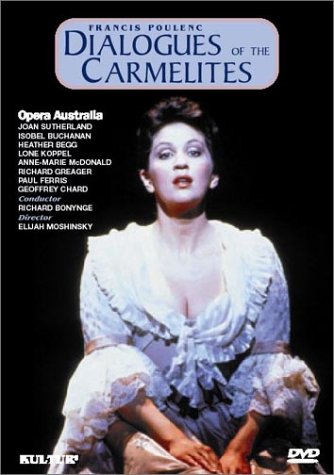 Watch Poulenc - Dialogues of the Carmelites / Bonynge, Sutherland, Buchanan, Begg, Opera Australia Online!