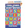 Codes, Ciphers and Secret Writing (Test Your Code Breaking Skills)