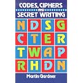 Codes, Ciphers and Secret Writing (Test Your Code Breaking Skills)