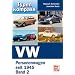 VW Band 2: Personenwagen seit 1945 (Typenkompass)