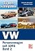  : Typenkompass VW. Personenwagen seit 1945 Band 2.