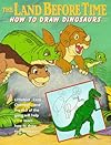 The Land Before Time: How to Draw Dinosaurs