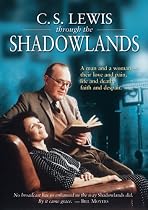 C.S. Lewis: Through the Shadowlands