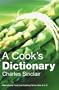 A Cook's Dictionary: International Food and Cooking Terms from A to Z