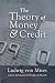 The Theory of Money and Credit