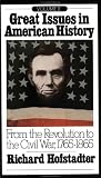 Great Issues in American History, Vol. II: From the Revolution to the Civil War, 1765-1865