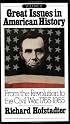 Great Issues in American History, Vol. II: From the Revolution to the Civil War, 1765-1865