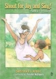 Shout for Joy and Sing!: Psalm 65 for Children