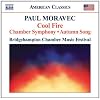 Paul Moravec: Cool Fire; Chamber Symphony; Autumn Song