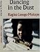 Book Dancing in the Dust: A novel