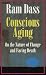 Conscious Aging: On the Nature of Change and Facing Death by Ram Dass ISBN 1564552101
