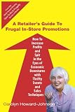 A Retailer's Guide to Frugal In-Store Promotions (HowToDoItFrugally)