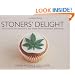 Stoners' Delight: Space Cakes, Pot Brownies, and Other Tasty Cannabis Creations