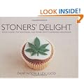 Stoners' Delight: Space Cakes, Pot Brownies, and Other Tasty Cannabis Creations