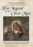 The Legend of the Otter Man (Home Use Version)