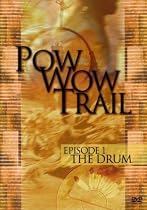 Pow Wow Trail:E 1:the Drum