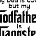 Dirty Fingers, My Dad is Cool Godfather is Gangster Cool, Baby Girl, Bodysuit