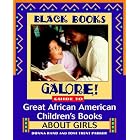 Black Books Galore! Guide to Great African American Children's Books about Girls (Black... by Black Books Galore!, Donna Rand, and Toni Trent Parker