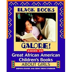 51ARJ1E3CPL. SL500 AA240  Black Books Galore!: Guide to Great African American Childrens Books for Girls (Paperback)