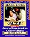 Black Books Galore! Guide to Great African American Children's Books about Girls