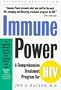 Immune Power: A Comprehensive Healing Program for HIV