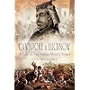 CAWNPORE AND LUCKNOW: A Tale of Two Indian Mutiny Sieges