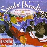 Saints' Paradise: Trombone Shout Bands