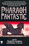 Pharaoh Fantastic