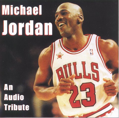Michael Jordan: An Audio Tribute