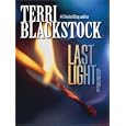 Last Light (Restoration Series #1) by Terri Blackstock