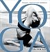 Yoga in Focus: Postures, Sequences, Meditations