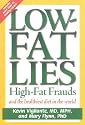Low-Fat Lies: High-Fat Frauds and the Healthiest Diet in the World