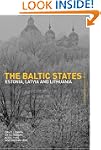 The Baltic States: Estonia, Latvia an...