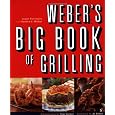 Weber's Big Book of Grilling