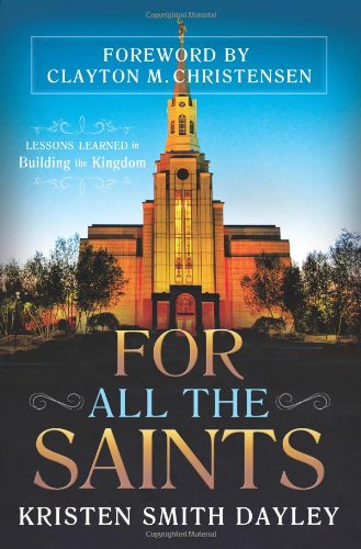 For All the Saints: Lessons Learned in Building the Kingdom