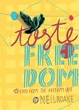 Taste Freedom: Food from the Freedom Cafe