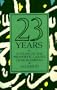 Twenty Three Years: A Study of the Prophetic Career of Mohammad