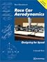 New Directions in Race Car Aerodynamics: Designing for Speed (Engineering and Performance)