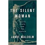The Silent Woman: Sylvia Plath and Ted Hughes book cover