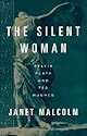 The Silent Woman: Sylvia Plath and Ted Hughes