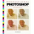 Professional Photoshop: Color Correction, Retouching, and Image... by  Dan Margulis