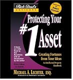Rich Dad Advisor's Series: Protecting Your #1 Asset: Creating Fortunes from Your Ideas (Protecting Your #1 Asset)