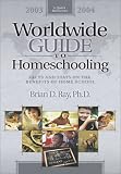 Worldwide Guide to Homeschooling 2003-2004: Facts and Stats on the Benefits of Home School