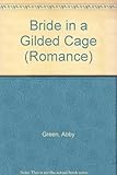 Bride in a gilded cage