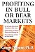 Profiting In Bull or Bear Markets